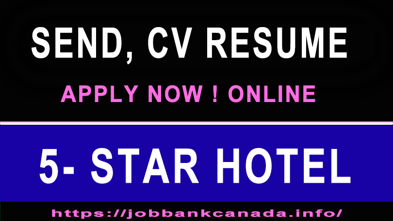 5-Star Hotel Jobs for the foreign Applicants in 2023- Apply Now!