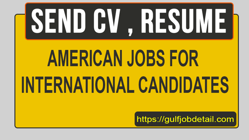 American Jobs for International Candidates in 2023- US Jobs Openings